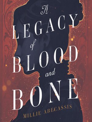 cover image of A Legacy of Blood and Bone